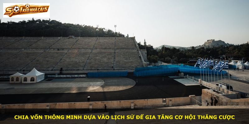 Chia vốn thông minh dựa vào lịch sử để gia tăng cơ hội thắng cược
