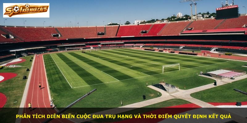Phân tích diễn biến cuộc đua trụ hạng và thời điểm quyết định kết quả