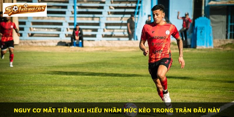 Nguy cơ mất tiền khi hiểu nhầm mức kèo trong trận đấu này